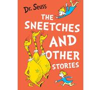 The Sneetches and Other Stories: A classic children's story book from the Sunday Times bestselling author, for young readers ages 3 - 7