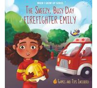 The Sneezy, Busy Day of Firefighter Emily. Personalized book for kids with Black Curly Hair (When I Grow Up Series for Emily)
