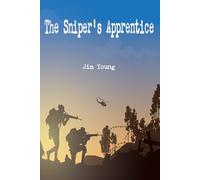The Sniper’s Apprentice: Southern Noir Novel of War, Redemption, and Revenge (The Sniper's Apprentice Series)