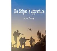 The Sniper’s Apprentice: Southern Noir Novel of War, Redemption, and Revenge (The Sniper's Apprentice Series)