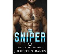 The Sniper: Spicy Military Romance (Black Hawke Security)