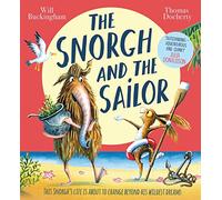 The Snorgh and the Sailor: A reassuring picture book about welcoming new experiences
