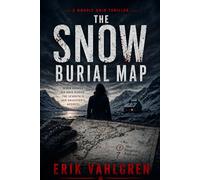The Snow Burial Map: A Nordic Noir Thriller
