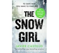 The Snow Girl: The nail-biting thriller behind the Netflix Original Series!