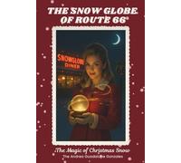 The Snow Globe of Route 66: The Magic of Christmas Snow
