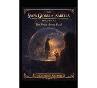 The Snow Globes of Isabella Volume 12: The Promise That Could Not Be Shared
