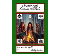 The Snow Magic Christmas Spell Book