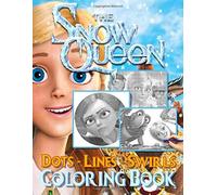 The Snow Queen Dots Lines Swirls Coloring Book: Premium The Snow Queen Adult Color Puzzle Activity Books