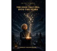 The Snow That Fell Into the Stars (The Fires We Carried)