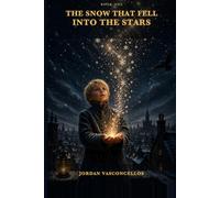 The Snow That Fell Into the Stars (The Fires We Carried)