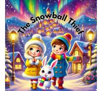 The Snowball Thief (AVVENTURE E VALORI)