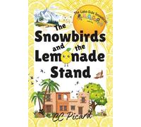 The Snowbirds and the Lemonade Stand (The Lake-Side Snowbirds Collection)