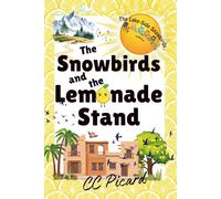 The Snowbirds and the Lemonade Stand (The Lake-Side Snowbirds Collection)