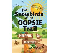 The Snowbirds and the Oopsie Trail (The Lake-Side Snowbirds Collection)