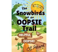 The Snowbirds and the Oopsie Trail (The Lake-Side Snowbirds Collection)