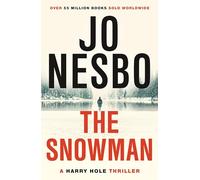 The Snowman: A gripping thriller from the #1 Sunday Times bestselling author of Killing Moon (Harry Hole, 7)