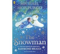The Snowman: Inspired by the original story by Raymond Briggs