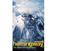 The Snows Of Kilimanjaro And Other Stories: Ernest Hemingway