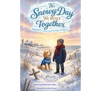 The Snowy Day We Built Together (Whispers from Heaven)