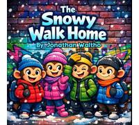 The Snowy Walk Home (Hear See Do Children’s Books)