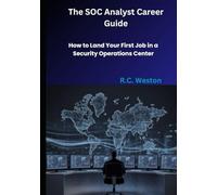 The SOC Analyst Career Guide: How to Land Your First Job in a Security Operations Center