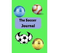 The Soccer Journal: Colorful Blank Lined Notebook
