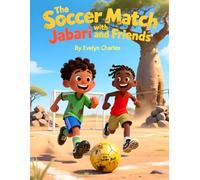 The Soccer Match with Jabari and Friends - Children Bedtime Stories Book