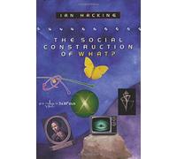The Social Construction of What?