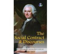 The Social Contract & Discourses - [DELUXE HARDCOVER EDITION]