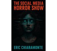 The Social Media Horror Show