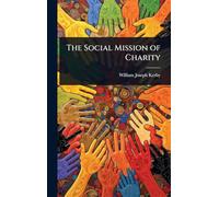 The Social Mission of Charity