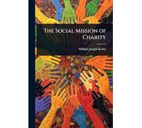 The Social Mission of Charity