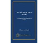 The social mission of charity: a study of points of view in Catholic charities