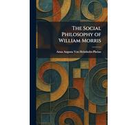The Social Philosophy of William Morris