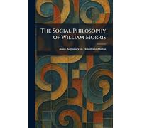 The Social Philosophy of William Morris