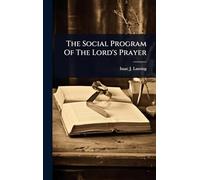 The Social Program Of The Lord's Prayer