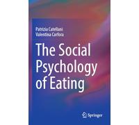 The Social Psychology of Eating