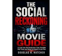 The Social Reckoning ( Movie Review): A Look into the Production, Cast, Possible Plot Twist and What to Expect in the Film (AMAZING MOVIES TO WATCH 2026)