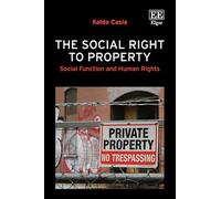 The Social Right to Property: Social Function and Human Rights