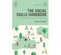 The Social Skills Handbook: Practical Activities for Social Communication