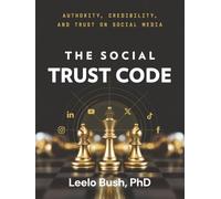 The Social Trust Code: Authority, Credibility and Trust in Social Media