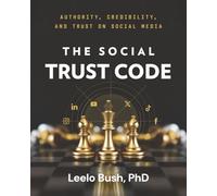 The Social Trust Code: Authority, Credibility and Trust in Social Media