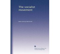 The socialist movement: Volume 2