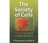 The Society of Cells: Cancer and Control of Cell Proliferation
