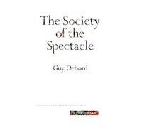 The Society of the Spectacle