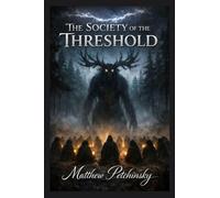 The Society of the Threshold