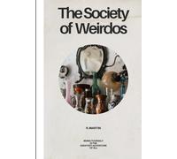 The Society of Weirdos