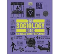 The Sociology Book: Big Ideas Simply Explained