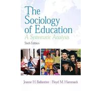 The Sociology of Education: A Systematic Analysis