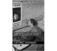 The Sociology Of Secrecy And Of Secret Societies (ebook)
